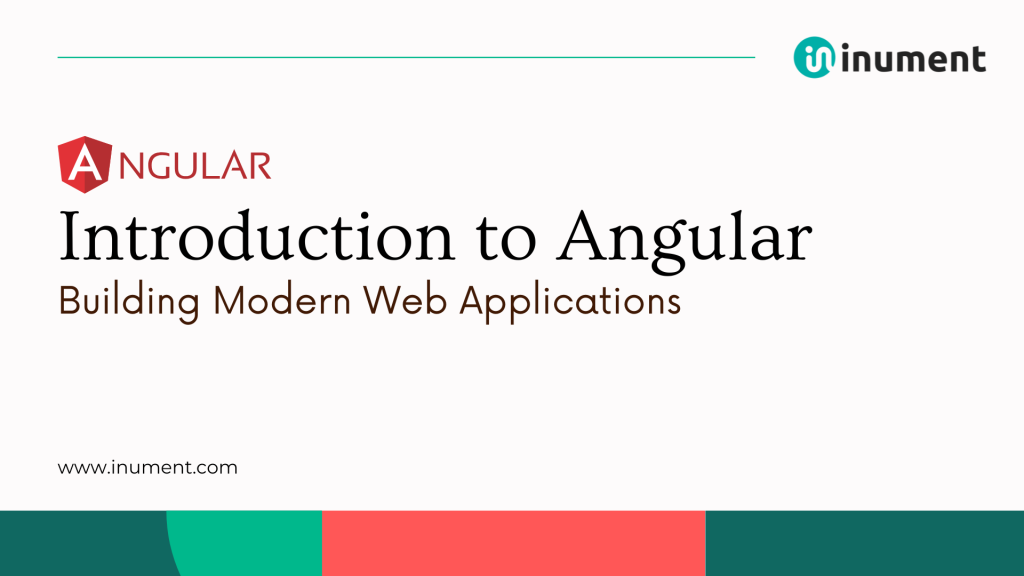 Introduction to Angular: Building Modern Web Applications - Inument