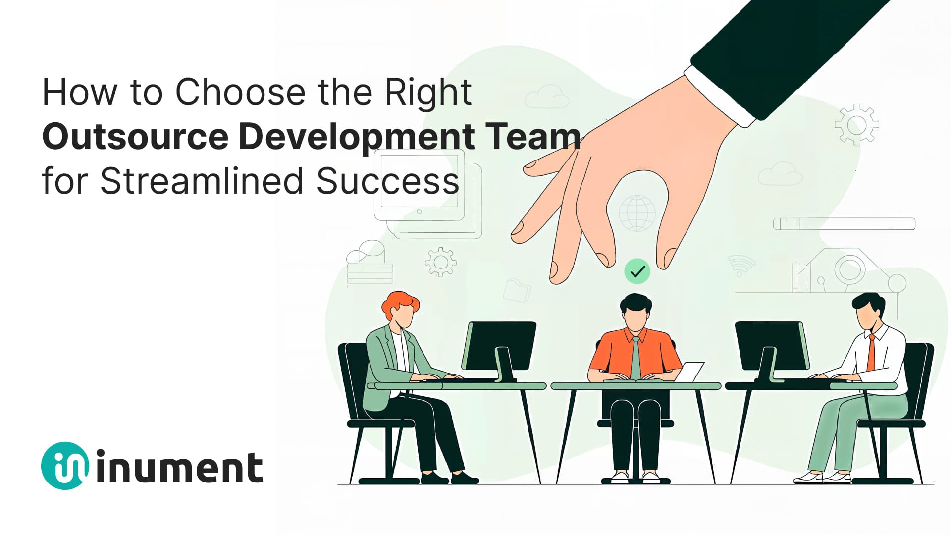 how-to-choose-the-right-outsource-development-team